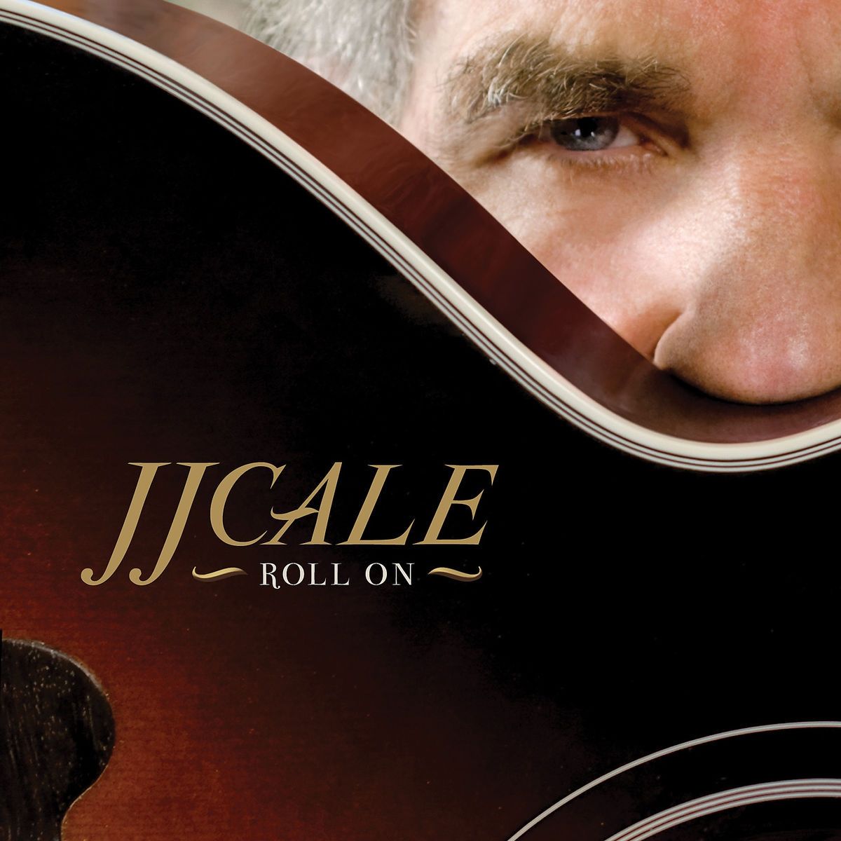 Jj cale. J.J. Cale - Roll on (2009). JJ Cale - 2009 - Roll on. J.J. Cale - Troubadour. JJ Cale фото.